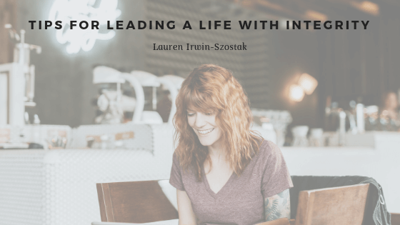 Tips for Leading a Life with Integrity