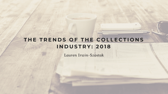 The Trends of the Collections Industry: 2018